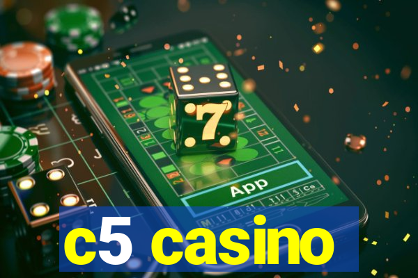 c5 casino